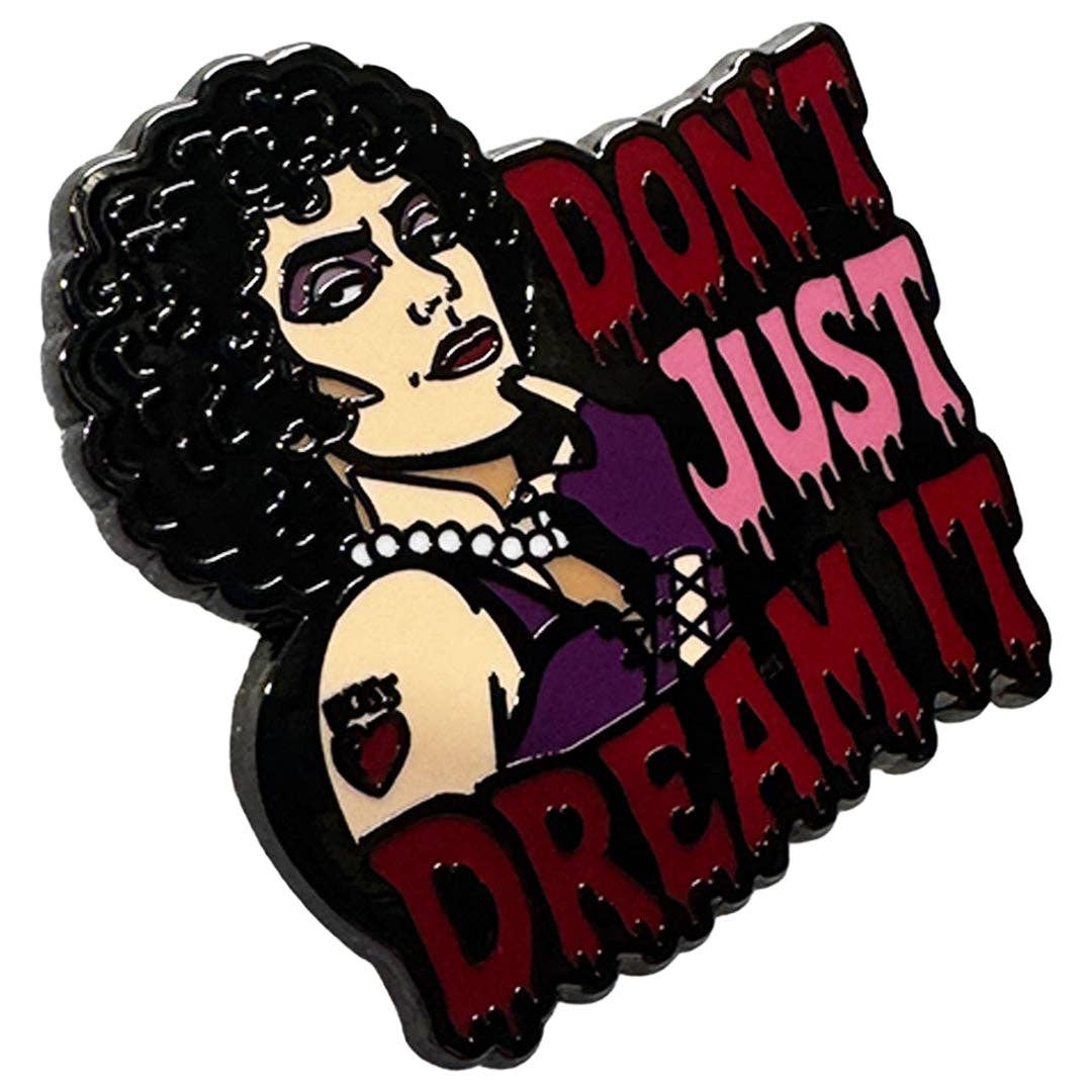 Don't Just Dream It Enamel Pin