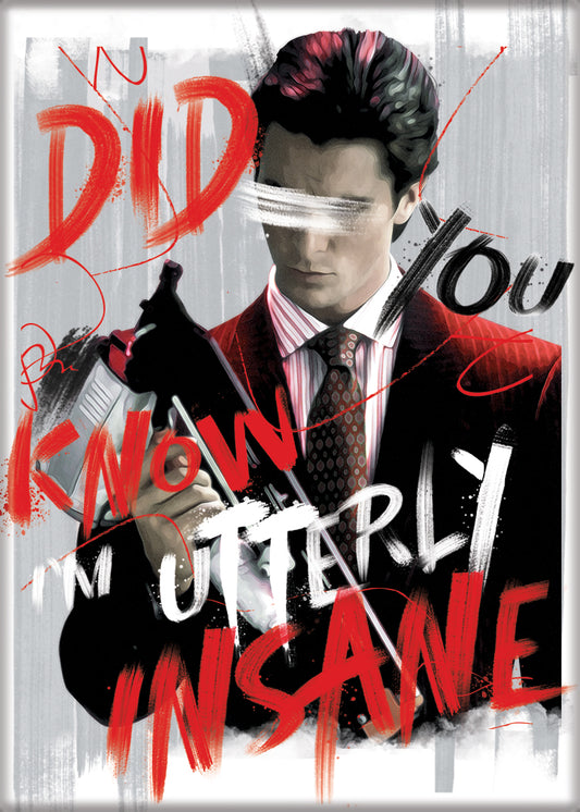 American psycho utterly insane magnet