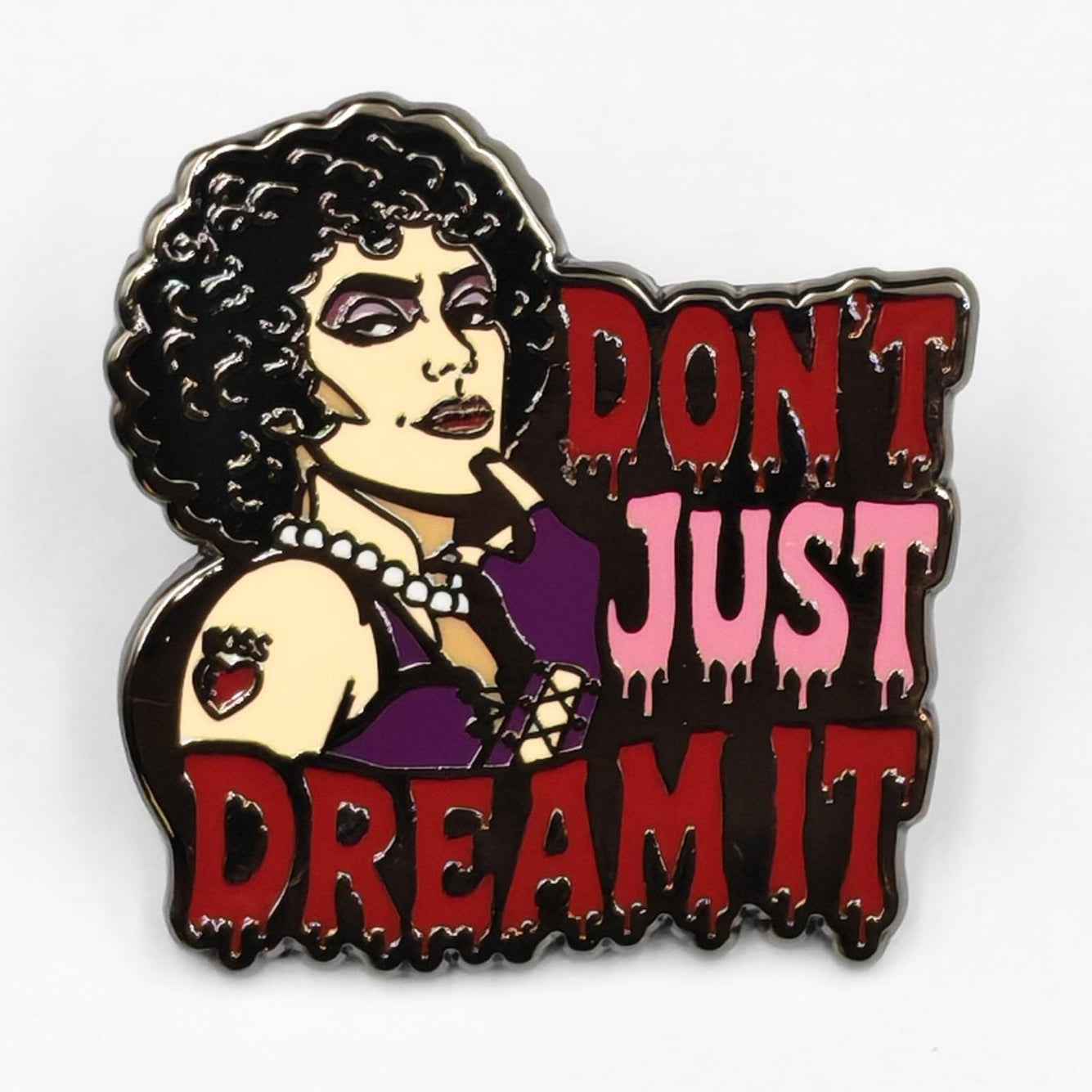 Don't Just Dream It Enamel Pin